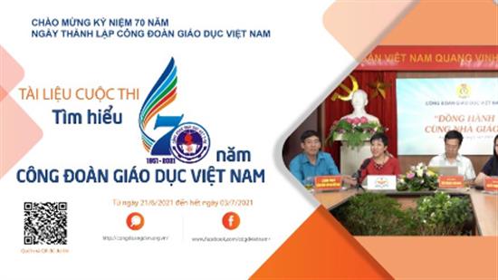 Tổ chức thành công cuộc thi “Tìm hiểu 70 năm Công đoàn Giáo dục Việt Nam