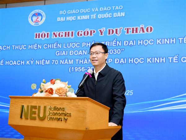 Hội nghị góp ý Dự thảo Kế hoạch thực hiện Chiến lược phát triển Đại học Kinh tế Quốc dân giai đoạn 2026-2030 và Kế hoạch kỷ niệm 70 năm thành lập Đại học