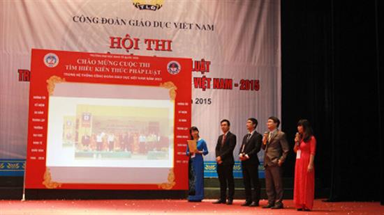Công đoàn Trường giành giải Nhất trong Hội thi: Tìm hiểu kiến thức pháp luật trong hệ thống Công đoàn Giáo dục Việt Nam năm 2015