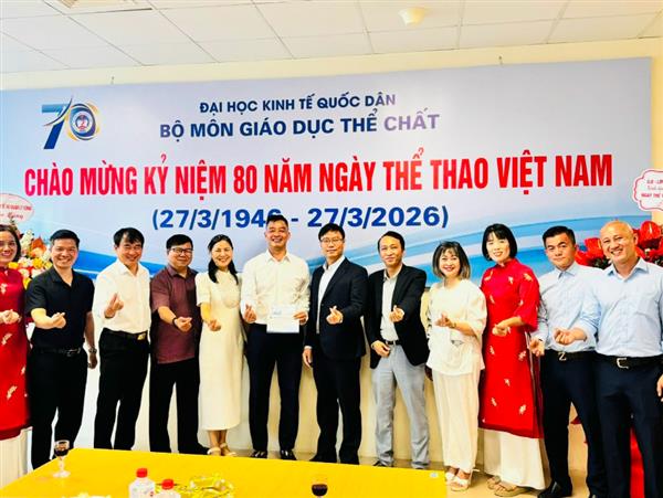 CLB CỜ NEU CHÚC MỪNG BỘ MÔN GIÁO DỤC THỂ CHẤT NHÂN NGÀY THỂ THAO VIỆT NAM