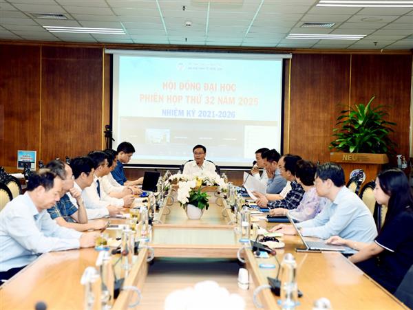 Hội đồng Đại học Kinh tế Quốc dân tổ chức Phiên họp thứ 32 nhiệm kỳ 2021-2026