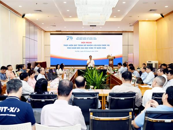 Đại học Kinh tế Quốc dân thực hiện quy trình bổ nhiệm lần đầu chức vụ Phó Giám đốc Đại học